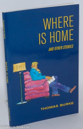 Cat.No: 287354 Where Is Home and other stories. Thomas Burke