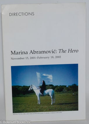 Cat.No: 287357 Marina Abramović: The Hero. November 15, 2001-February 18, 2002. Marina...