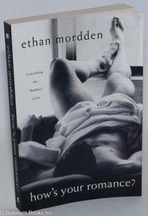 Cat.No: 287366 How's Your Romance? concluding the "Buddies" cycle. Ethan Mordden