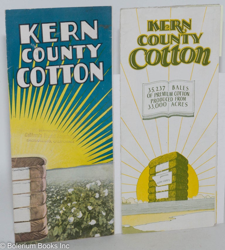 Cat.No: 287395 Kern County Cotton, 35,237 bales of premium cotton produced from 33,000 acres [with] Kern County Cotton, Kern Leads the World With Greatest Acre-Yield [2 pamphlets together]. Kern County Chamber of Commerce.