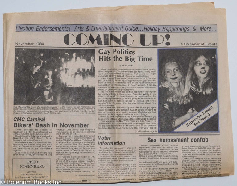 Cat.No: 287450 Coming up! a calendar of events November, 1980; Gay Politics Hits the Big Time. Bill Hartman, Roland Schembari, MJ Lallo Bruce Pettit.