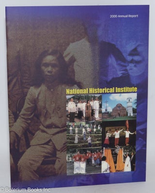 Cat.No: 287487 National Historical Institute: 2000 Annual Report. National Historical...