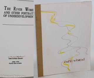 Cat.No: 287492 The River Women and Other Portraits of Underdevelopment. Christopher Hershey