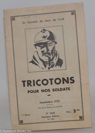 Cat.No: 287536 En Souvenir de Ceux de 14-18 - Tricotons pour Nos Soldats. Septembre 1939...