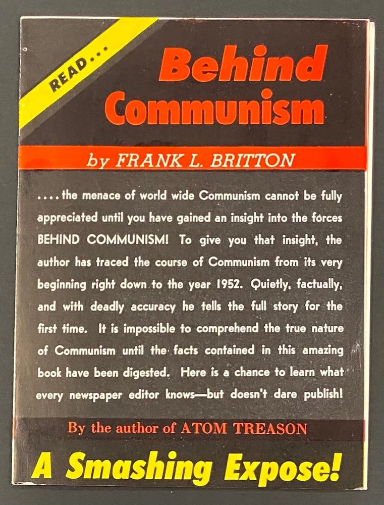 Cat.No: 287594 Read... Behind Communism [promotional brochure]. Frank L. Britton.