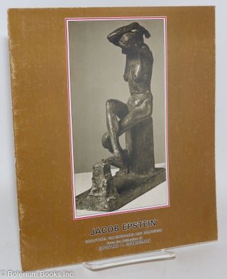 Cat.No: 287602 Jacob Epstein: Sculpture, Watercolors and Drawings from the collection of...
