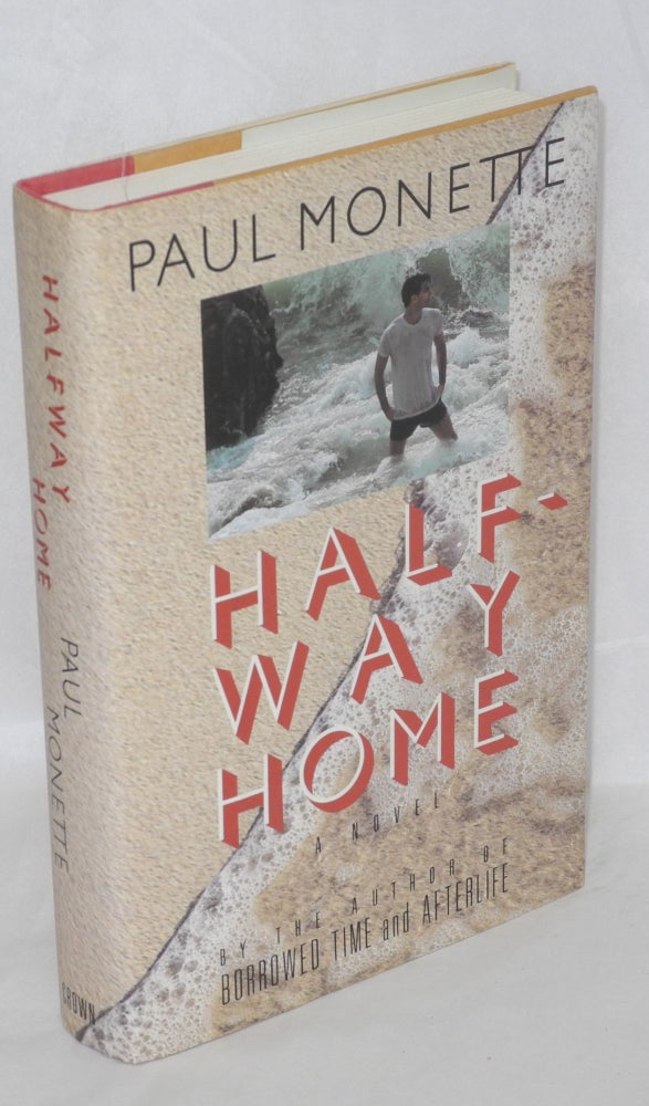 Cat.No: 28761 Halfway Home a novel. Paul Monette.