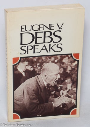 Cat.No: 287616 Eugene V. Debs speaks. Eugene Victor Debs, Jean Y. Tussey, James P. Cannon