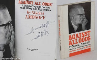 Cat.No: 287633 Against All Odds: A Book of Joy and Sorrow with Diary and Digressions....
