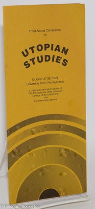 Cat.No: 287732 Third Annual Conference on Utopian Studies: October 27-29, 1978,...