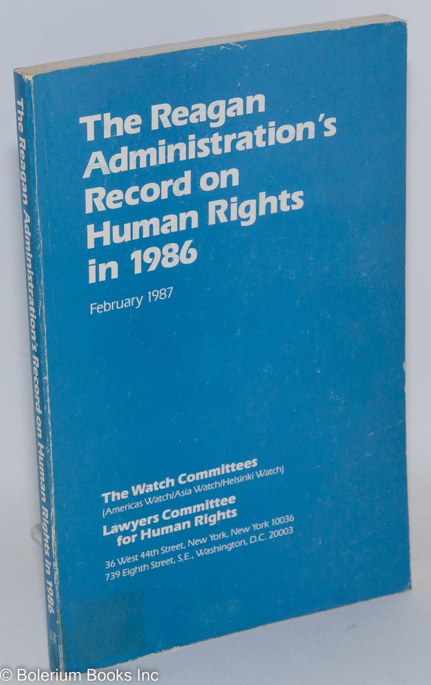 Cat.No: 287783 The Reagan Administration's Record on Human Rights in 1986