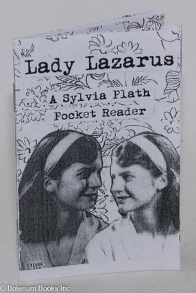 Cat.No: 287811 Lady Lazarus: A Sylvia Plath Pocket Reader. Deirdree Prudence, Steven Purkey