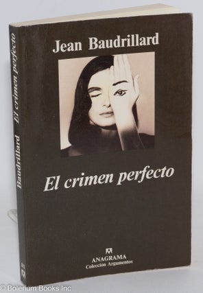 Cat.No: 287819 El crimen perfecto. Traduccion de Joaquin Jorda. Jean Baudrillard