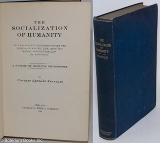 Cat.No: 287848 The socialization of humanity; an analysis and synthesis of the phenomena...
