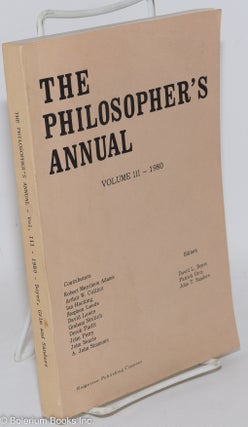 Cat.No: 287875 The philosopher's annual, volume 3 (1980). David L. Boyer, John T....