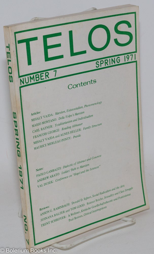 Cat.No: 287884 Telos; no. 7 (Spring 1971). Paul Piccone, Paul Brienes.