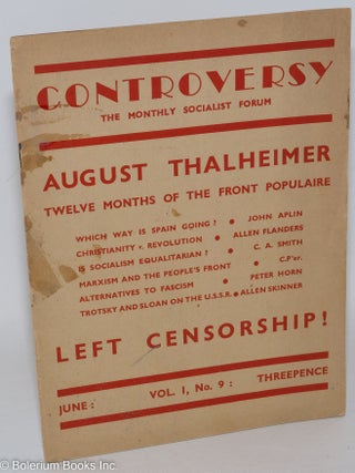 Cat.No: 287915 Controversy, The Monthly Socialist Forum, Vol. 1, No. 9, June [1936