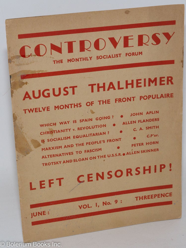 Cat.No: 287915 Controversy, The Monthly Socialist Forum, Vol. 1, No. 9, June [1936]