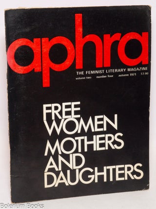 Cat.No: 287932 Aphra: the feminist literary magazine: vol. 2, #4, Autumn 1971; Free...