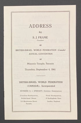 Cat.No: 287974 Address by S.J. Frame, President, at British-Israel World Federation...
