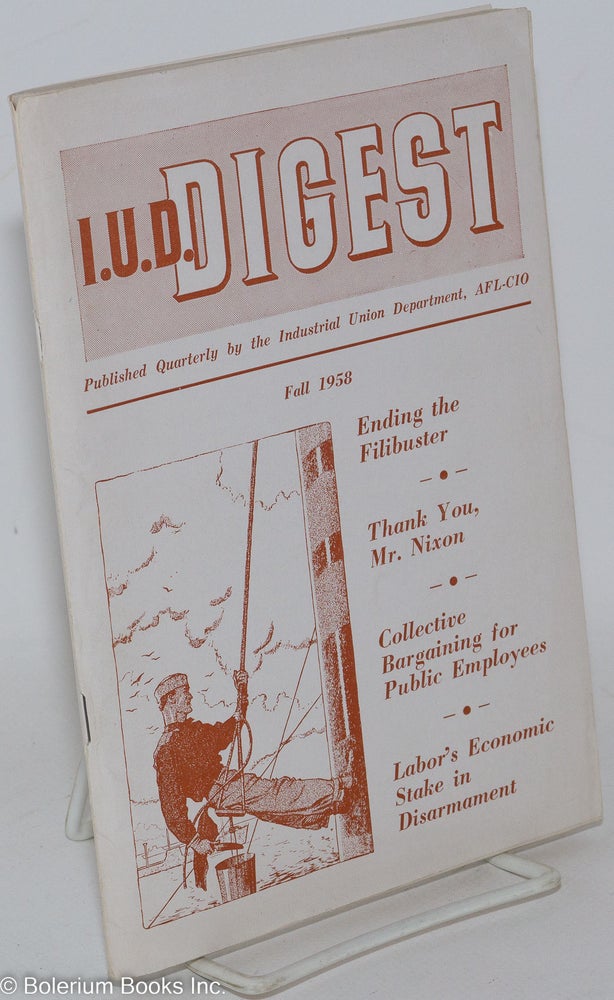 Cat.No: 287976 IUD Digest, Fall, 1958, Vol. 3, No. 4. AFL-CIO Industrial Union Department.