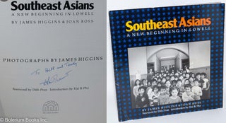 Cat.No: 288004 Southeast Asians: A New Beginning in Lowell. James Higgins, Joan Ross,...