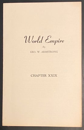Cat.No: 288020 World Empire: Chapter XXIX. George W. Armstrong