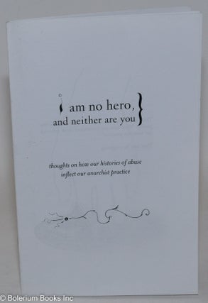 Cat.No: 288115 I am no hero, and neither are you: thoughts on how our histories of abuse...