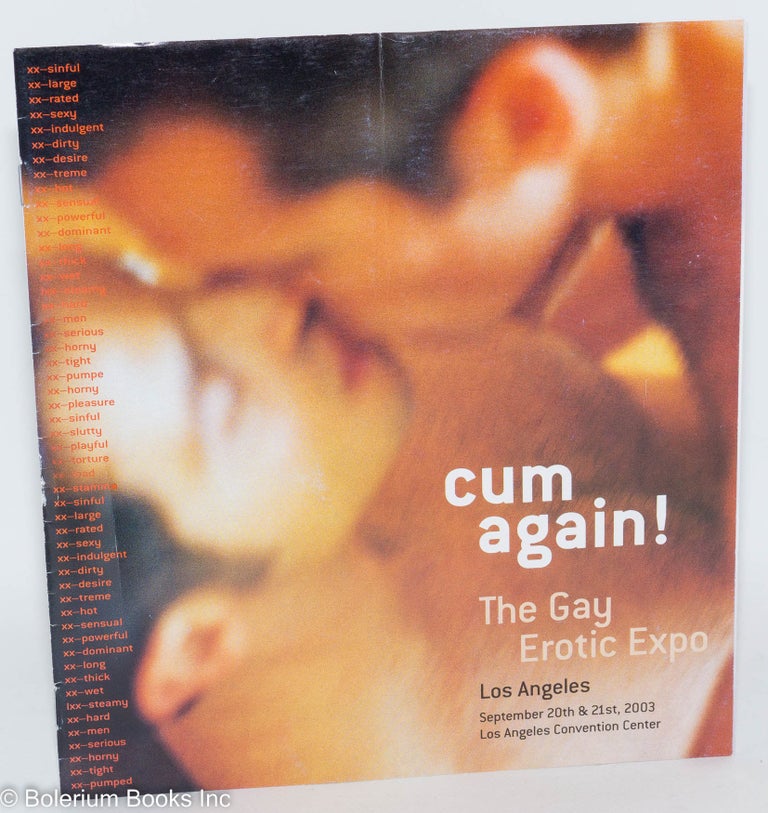 Cat.No: 288125 cum again! The Gay Erotic Expo [program/brochure] Los Angeles, Sept. 20th & 21st, 2003, LA Convention Center