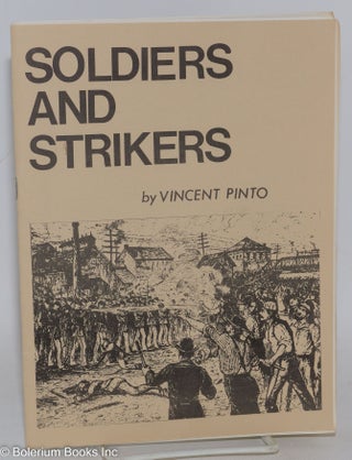 Cat.No: 288233 Soldiers and Strikers: counterinsurgency on the labor front, 1877-1970....