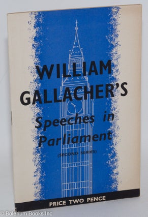 Cat.No: 288248 William Gallacher's Speeches in Parliament (Second Series). William Gallacher