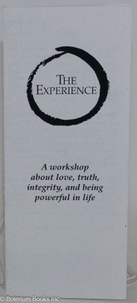 Cat.No: 288302 The Experience: a workshop about love, truth, integrity, & being...