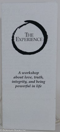 Cat.No: 288302 The Experience: a workshop about love, truth, integrity, & being powerful...