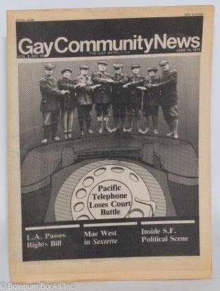 Cat.No: 288313 GCN: Gay Community News; the gay weekly; vol. 6, #46, June 16, 1979:...