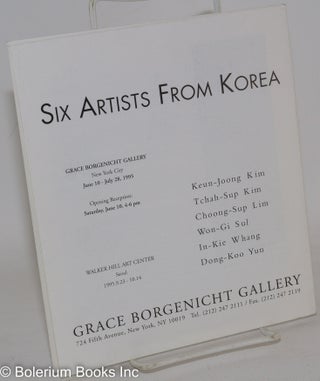 Cat.No: 288381 Six artists from Korea : Keun-Joong Kim, Tchah-Sup Kim, Choong-Sup Lim,...
