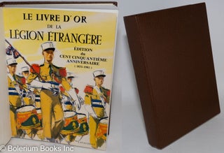 Cat.No: 288423 Le Livre d'Or de la Legion Etrangere. edition du cent cinquantieme...