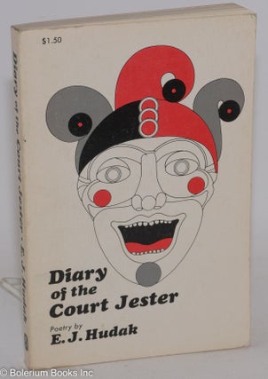 Cat.No: 288481 Diary of the Court Jester: Poems. E. J. Hudak, Daniel J. Fabrizio