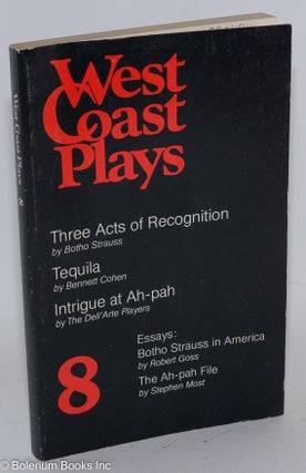 Cat.No: 288494 West Coast Plays #8: Three Acts of Recognition, Tequila, & Intrigue at the...