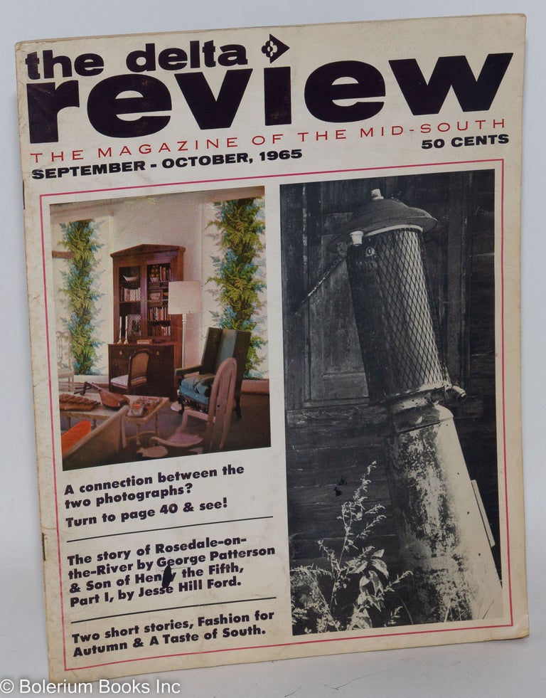 Cat.No: 288497 The Delta Review, the magazine of the Mid-South. Vol. 2, No. 4, September-October 1965. Yves Macaire, /publisher.