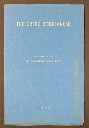 Cat.No: 288509 The Greek Dodecanese: a symposium by prominent Americans. Nicholas G. Mavris