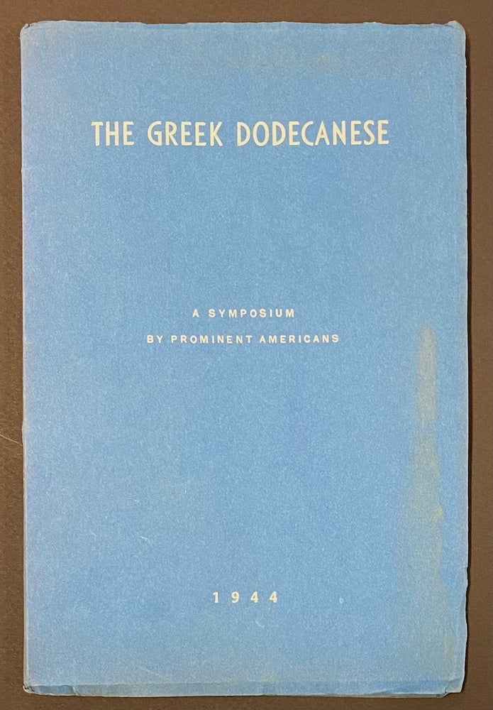 Cat.No: 288509 The Greek Dodecanese: a symposium by prominent Americans. Nicholas G. Mavris.