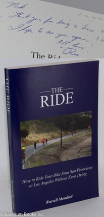 Cat.No: 288526 The Ride: How to Ride Your Bike from San Francisco to Los Angeles Without...