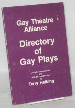 Cat.No: 28853 Gay Theatre Alliance directory of gay plays. Terry Helbing