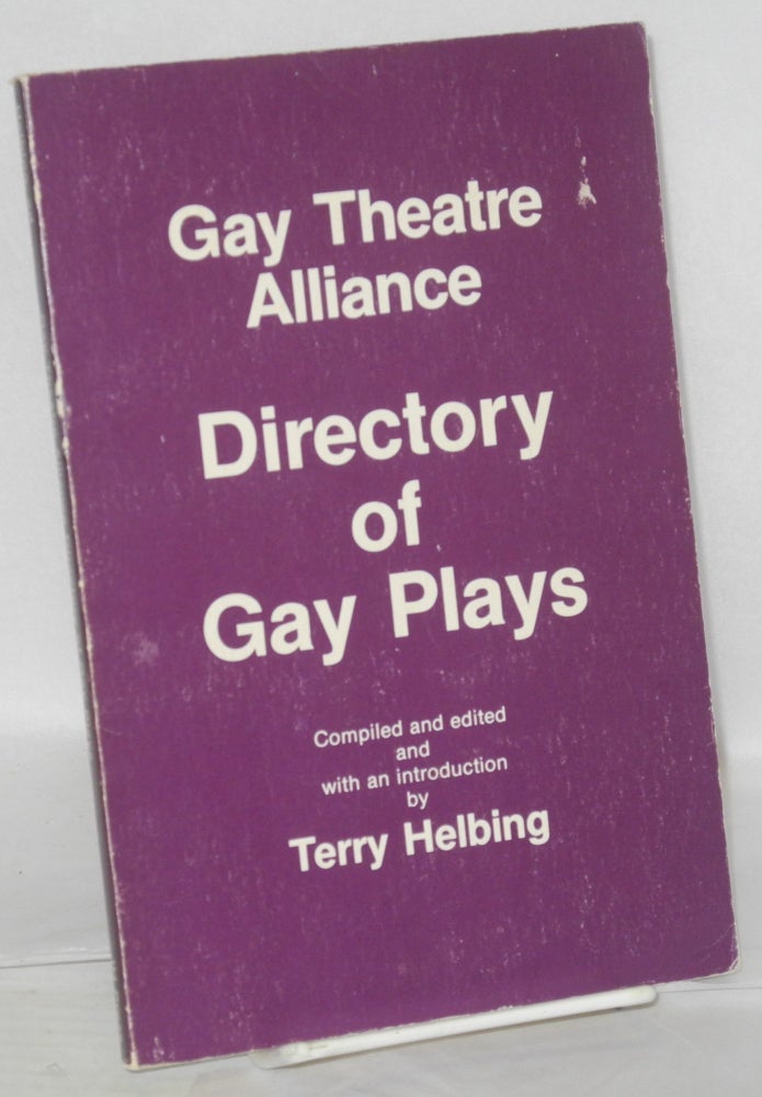 Cat.No: 28853 Gay Theatre Alliance directory of gay plays. Terry Helbing.