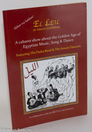 Cat.No: 288556 El Leil. Ahlan wa Sahlan! - A cabaret show about the Golden Age of...