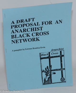 Cat.No: 288558 A Draft Proposal for an Anarchist Black Cross Network. Lorenzo Komboa Ervin