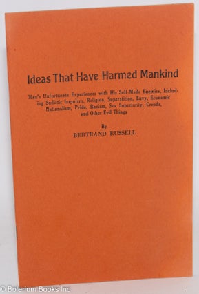 Cat.No: 288583 Ideas That Have Harmed Mankind: Man's Unfortunate Experiences with His...