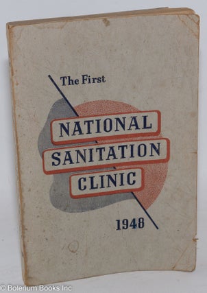Cat.No: 288606 Report of the First National Sanitation Clinic - June 21-25, 1948, Ann...