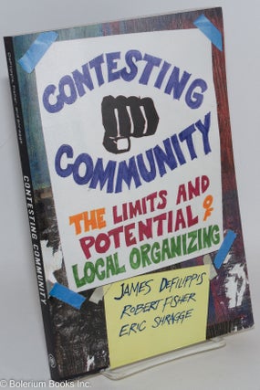 Cat.No: 288648 Contesting Community: The Limits and Potential of Local Organizing. James...