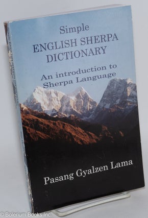 Cat.No: 288651 Simple English Sherpa Dictionary. Pasang Gyalzen Lama